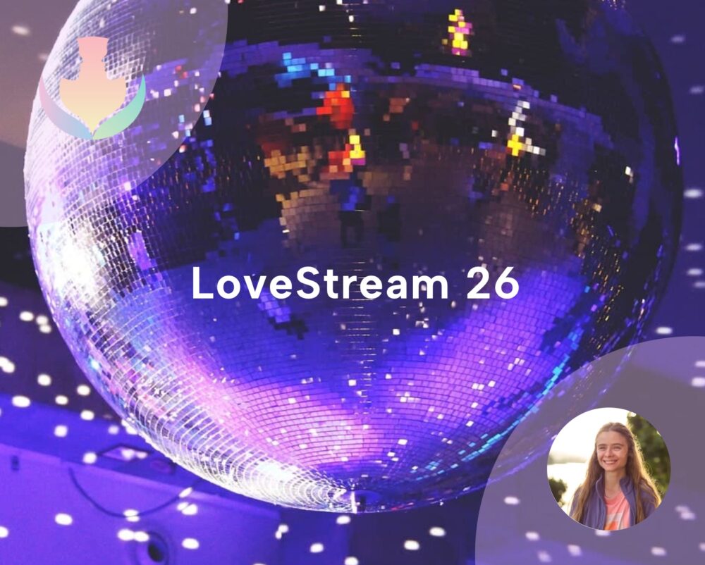 LoveStream 26 – Aufzeichnung